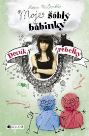 Deník rebelky 3 - Moje šáhlý bábinky