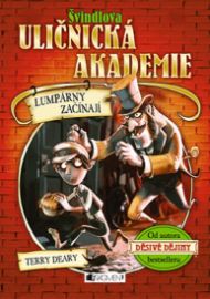 Švindlova uličnická akademie - Lumpárny 