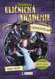 Švindlova uličnická akademie - Geniální plán