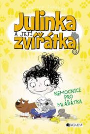 Julinka a její zvířátka - Nemocnice pro mláďátka