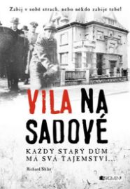 Vila na Sadové - Každý starý dům má svá tajemství...