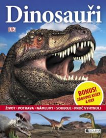 Dinosauři - Život, potrava, námluvy, souboje, proč vyhynuli - ŽKV - Dinosauři Dinosauři - Život, potrava, námluvy, souboje, proč vyhynuli