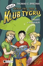 Klub Tygrů (velký) - Zmizení v hlubinách