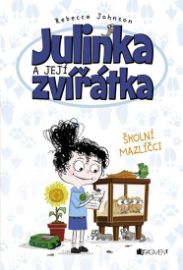 Julinka a její zvířátka - Školní mazlíčci