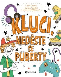 Kluci, neděste se puberty