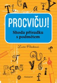 Procvičuj - Shoda přísudku s podmětem