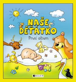 Naše děťátko – První album (měkká vazba) - Hanka Veselá - Deníky miminek Naše děťátko – První album (měkká vazba)