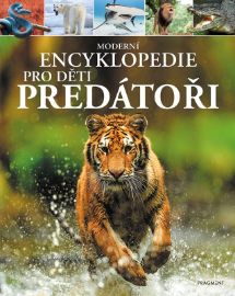 Moderní encyklopedie pro děti - Predátoři