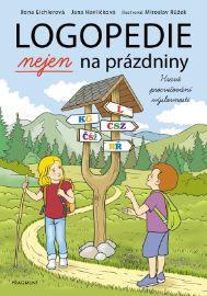 Logopedie nejen na prázdniny - Jana Havlíčková,Ilona Eichlerová - Rodinné hry Logopedie nejen na prázdniny