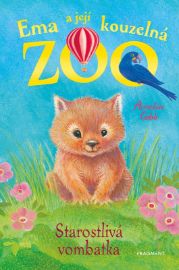Ema a její kouzelná zoo - Starostlivá vombatka - Amelia Cobb - Pohádky pro děti o zvířátkách Ema a její kouzelná zoo - Starostlivá vombatka