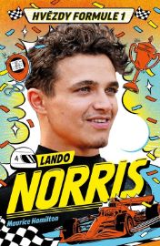 Hvězdy formule 1 - Lando Norris - Maurice Hamilton - Dětské knihy o sportu Hvězdy formule 1 - Lando Norris