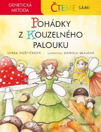 Čteme sami – genetická metoda - Pohádky z Kouzelného palouku - Lenka Hoštičková - Pohádky pro děti Čteme sami – genetická metoda - Pohádky z Kouzelného palouku