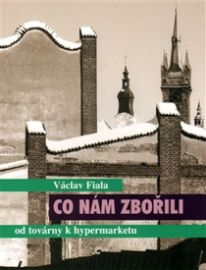 Co nám zbořili