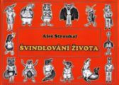 Švindlování života