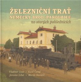 Železniční trať Německý Brod - Pardubice na starých pohlednicích