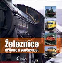 Železnice historie a současnost - neznámý - Elektronika Železnice historie a současnost