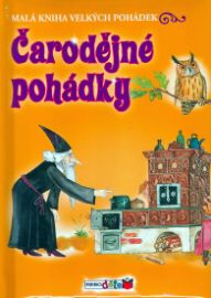 Čarodějné pohádky - Malá kniha velkých pohádek 