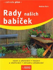 Rady našich babiček - Zahrada plus 