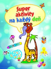 Super aktivity na každý deň