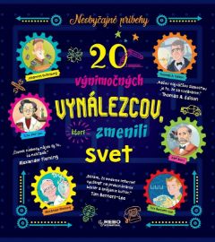 20 vynálezcov, ktorí zmenili svet