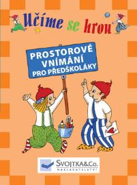 Učíme se hrou - Prostorové vnímání pro předškoláky 