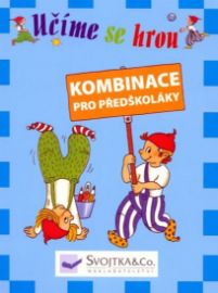 Učíme se hrou - Kombinace pro předškoláky