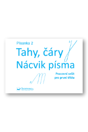 Písanka 2 – Tahy, čáry – Nácvik písma - Písanky a slabikáře Písanka 2 – Tahy, čáry – Nácvik písma