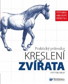 Praktický průvodce kreslení - Zvířata