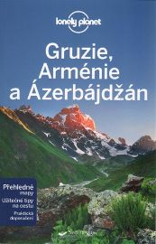 Gruzie, Arménie a Ázerbájdžán - Lonely Planet