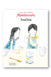 Moje malé příběhy Montessori - Svačina