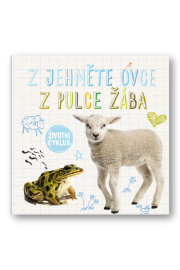 Z jehněte ovce, z pulce žába - Životní cyklus
