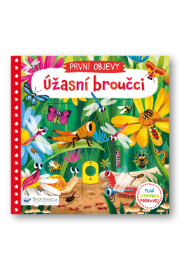 První objevy - Úžasní broučci - Jenny Wren - Interaktivní knihy pro nejmenší Úžasní broučci - První objevy