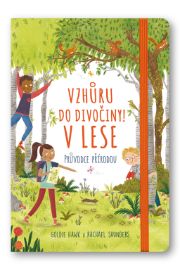 V lese - Vzhůru do divočiny!