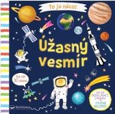 Úžasný vesmír - To je něco!
