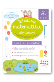 Zvládáme matematiku s Montessori a singapurskou metodou 5-6 let