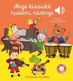 Moje klasické hudební nástroje - Zvuková knížka - Emilie Collet - Dětské knížky poznávání zvuků Moje klasické hudební nástroje - Zvuková knížka