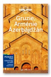 Gruzie, Arménie a Ázerbájdžán - Lonely Planet