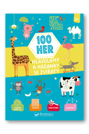 100 her, Hlavolamy a hádanky se zvířaty 3+ - Naučné knihy pro nejmenší 100 her, Hlavolamy a hádanky se zvířaty 3+