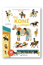 Nej... KONĚ v pohybu - Sandra Laboucarie - Knihy o koních pro děti Nej... KONĚ v pohybu