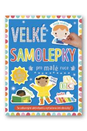 Velké samolepky pro malé ruce Já a můj svět - Samolepky pro děti Velké samolepky pro malé ruce Já a můj svět