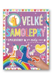 Velké samolepky a omalovánky pro malé ruce Jednorožci - Dawn Machell - Omalovánky jednorožců Velké samolepky a omalovánky pro malé ruce Jednorožci
