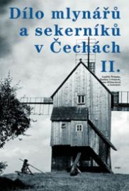 Dílo mlynářů a sekerníků v Čechách II