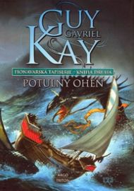 Fionavarská tapiserie II. Potulný oheň