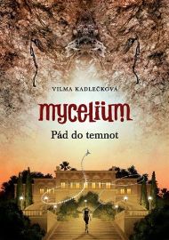 Mycelium III - Pád do temnot