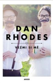 Vezmi si mě - Dan Rhodes - Partnerské vztahy Vezmi si mě