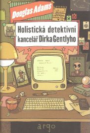 Holistická detektivní kancelář Dirka Gentlyho
