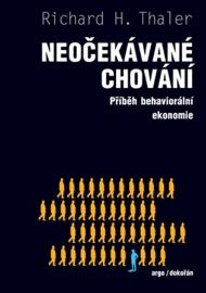 Neočekávané chování - Podivuhodný příběh behaviorální ekonomie