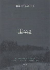 Tma - Jozef Karika - Duchařské horory Tma