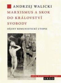 Marxismus a skok do království svobody