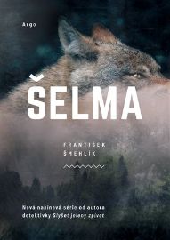 Šelma - František Šmehlík - České a slovenské detektivky Šelma